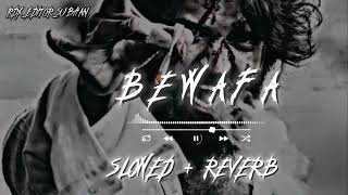 bewafa sad song 😭 slowed  reverbbewafa bewafasonga lofi [upl. by Colvin387]