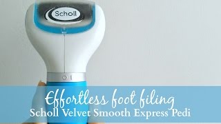 Scholl Velvet Smooth Express Pedi Foot File Review [upl. by Xam865]