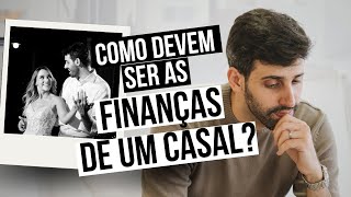 Finanças em Casal Como lidar com dinheiro no casamento [upl. by Figueroa889]