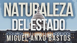 El origen y naturaleza del Estado  Miguel Anxo Bastos [upl. by Ecylahs]