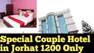 SPECIAL UNMARRIED COUPLE HOTEL IN JORHAT 😍 [upl. by Aroz]