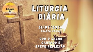 31072024 – Liturgia Diária – Santo Inácio de Loyola Presbítero e Fundador  Ano B [upl. by Nnylhsa]