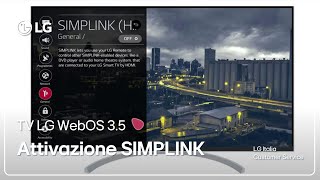 TV LG  Come attivare SIMPLINK sulle Smart TV LG WebOS 35 [upl. by Landes]