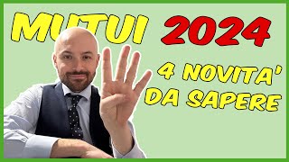 Mutui 2024 situazione tassi e le principali novità [upl. by Aleik]