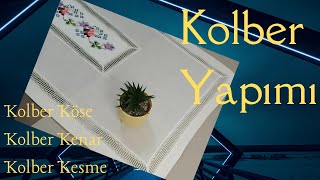 KOLBER YAPIMI  Kolber Nasıl Dikilir [upl. by Aroz]