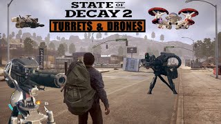 State of Decay 2  Turrets amp Drones Modding Showcase [upl. by Aleet]