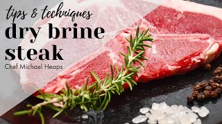 How and why to dry brine your steak  Chef Michael Heaps [upl. by Tsiuqram]