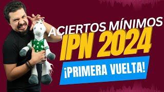 Aciertos Mínimos IPN 2024 ¡Solo 9000 aspirantes pasaron el Examen IPN [upl. by Denton]