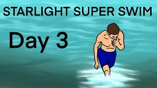 STARLIGHT SUPER SWIM DAY 3 [upl. by Beal408]