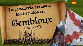 18 Batalla de Gembloux Picas y Arcabuces [upl. by Nnaaihtnyc]