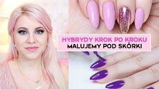 Malowanie pod skórki  Hybrydy krok po kroku  Manicure Hybrydowy Pierre Rene  Candymona [upl. by Afatsom]