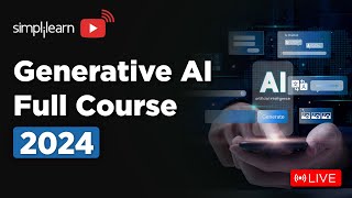 Gen AI Full Course  Gen AI Tutorial For Beginners  Gen AI  2024  Simplilearn [upl. by Otsirave898]