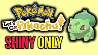 Pokemon Lets Go Pikachu Shiny ONLY Playthrough 1 999 Catch Combo [upl. by Dammahum]