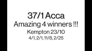 371 Acca at Kempton on 2310 [upl. by Nnyllatsyrc462]