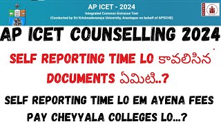 AP ICET COUNSELLING 2024SELF REPORTING REQUIRED DOCUMENTSCOLLEGES FEES [upl. by Afinom]