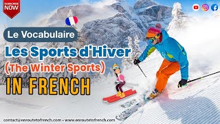 French Vocabulary  The Winter Sports  Le Vocabulaire  Les Sports dhiver [upl. by Ilka]