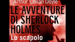 Audiolibro  Sherlock Holmes e lo scapolo aristocratico [upl. by Cirilo411]