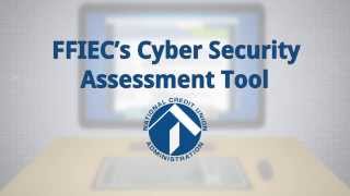 FFIEC’s Cybersecurity Assessment Tool [upl. by Horatius]