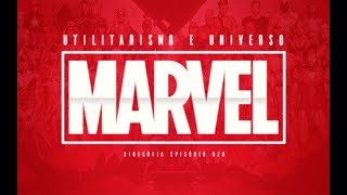 O Utilitarismo e o Universo Cinematográfico Marvel  Ep 028 [upl. by Imiaj]