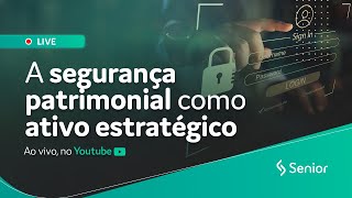 A Segurança Patrimonial como ativo estratégico [upl. by Selima926]