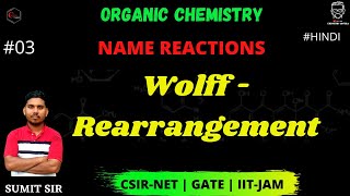 Wolff Rearrangement  Name Reaction  Organic Chemistry  CSIR NET  GATE  SumitSirClasses [upl. by Barnie170]