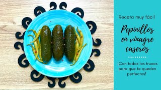 Cómo Hacer PEPINILLOS EN VINAGRE CASEROS o PEPINO ENCURTIDO🥒 ¡Receta Fácil [upl. by Yelkao998]