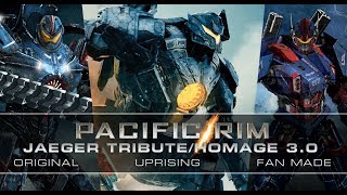 NEW PACIFIC RIM JAEGER TRIBUTE 30 with MOVIE amp CUSTOM FAN ARTWORK [upl. by Cutty915]