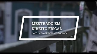 Mestrado em Direito Fiscal  Testemunho de Pedro Rebello de Andrade [upl. by Auhsuoj271]