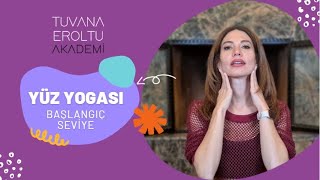 Yüz Yogası Başlangıç Seviye [upl. by Jocelyn515]