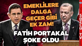 Erdoğandan Emeklilere Şaka Gibi Ek Zam Fatih Portakal Zam Oranına İnanamadı [upl. by Ennovehs236]