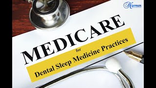 Medicare for Dental Sleep Medicine Practices [upl. by Adnileb]