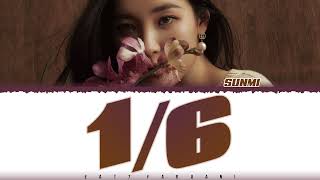 SUNMI  16 6분의1 Lyrics Color CodedHanRomEng [upl. by Schurman]