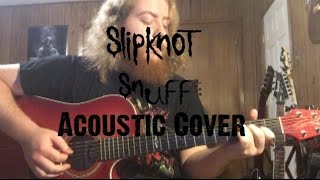 Slipknot  Snuff Acoustic Cover by Jordan Guthrie [upl. by Eimiaj]