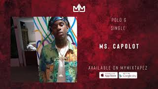 Polo G  Ms Capalot Official Audio [upl. by Hamal]