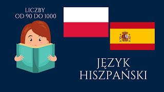 🟢 Język hiszpański 🇪🇸 Liczenie po hiszpańsku od 90 do 1000 Podstawy z języka hiszpańskiego Liczby [upl. by Annawak393]