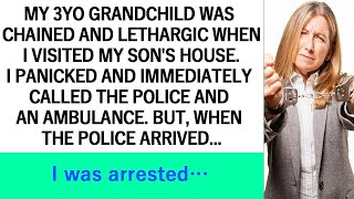 My 3yo grandchild was chained lethargic and exhausted at my sons I called the police [upl. by Aicirtam887]