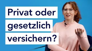 Private Krankenversicherung vs Gesetzliche Krankenversicherung – Was ist das Richtige für dich [upl. by Ellett858]