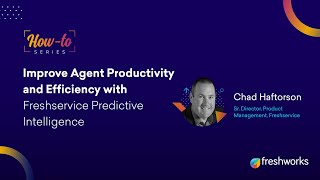 Improve agent productivity and efficiency with Freshservice predictive intelligence  Harness Freddy [upl. by Franklyn]