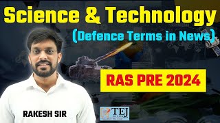 Ras Pre 2024 Science amp Technology Class 2 Defence And Space Technology With Rakesh Sir [upl. by Galvan]