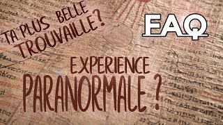 Expérience PARANORMALE amp autres anecdotes  FAQ des 10k [upl. by Yzdnil]