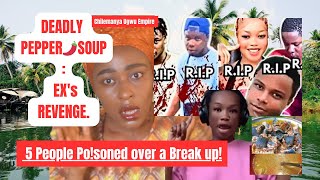 THE GIRL WHO POSONED HER EX amp 4 OTHERS WITH D£ADLY PEPPER 🌶️ SOUP 🍲  My POV [upl. by Dodson]