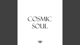 Cosmic Soul [upl. by Mchenry985]