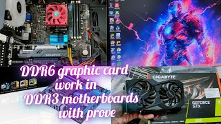 DDR6 graphic card work in ddr3 motherboard with prove also FPS check in games [upl. by Esme]