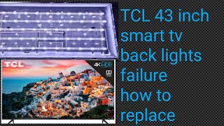 tcl43 inch back lights failure how to replace [upl. by Reeva]