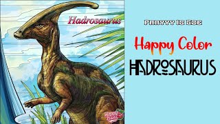 Happy Color  Hadrosaurus  Coloring Games [upl. by Garey]