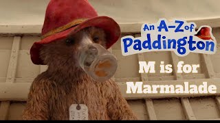 M is for Marmalade  AN AZ OF PADDINGTON 2024 [upl. by Libyc696]