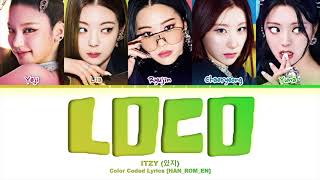 ITZY 있지 LOCO Color Coded Lyrics HANROMEN [upl. by Holly-Anne]