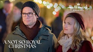 Sneak Peek  A Not So Royal Christmas  Starring Brooke DOrsay and Will Kemp [upl. by Letnuahs52]