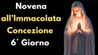 🔴 Novena allImmacolata Concezione 6° Giorno 🙏🙏🙏💖 [upl. by Letsirk808]