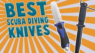 Best Dive Knives  2016 [upl. by Xantha758]